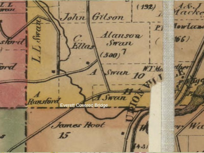 Old Map showing the Gilson Farm and where the Everett Covered Bridge is located now.